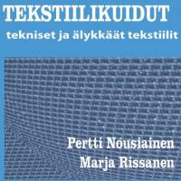 Tekstiilikuidut : tekniset ja älykkäät tekstiilit